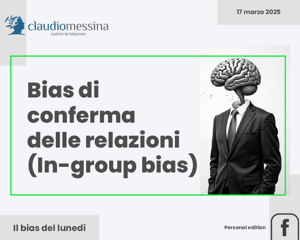 Il bias di conferma delle relazioni (in-group bias)