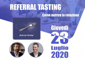 Workshop Referral Tasting – 23 luglio – Referral Tasting – Business a tavola – Claudio Messina